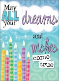May all your dreams and wishes come true