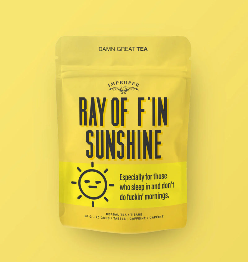 Improper Cup --Ray of F*IN Sunshine